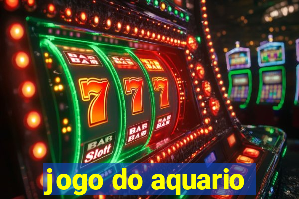 jogo do aquario